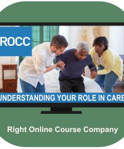 Understanding Your Role in Care Online Training Course